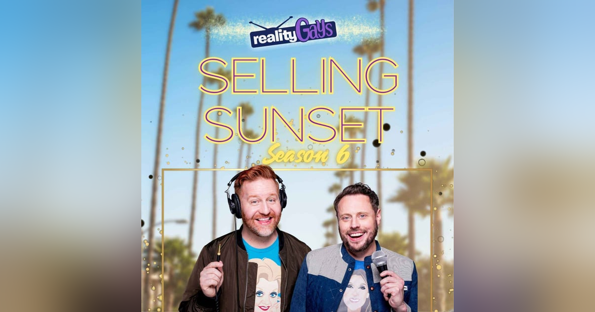 SELLING SUNSET on Netflix: 0601 AND 0602 SELLING SUNSET on Netflix: 0601 AND 0602