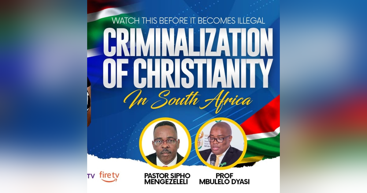 The Criminalisation Of Christianity In South Africa | Listen To This Before It Becomes Illegal The Criminalisation Of Christianity In South Africa | Listen To This Before It Becomes Illegal