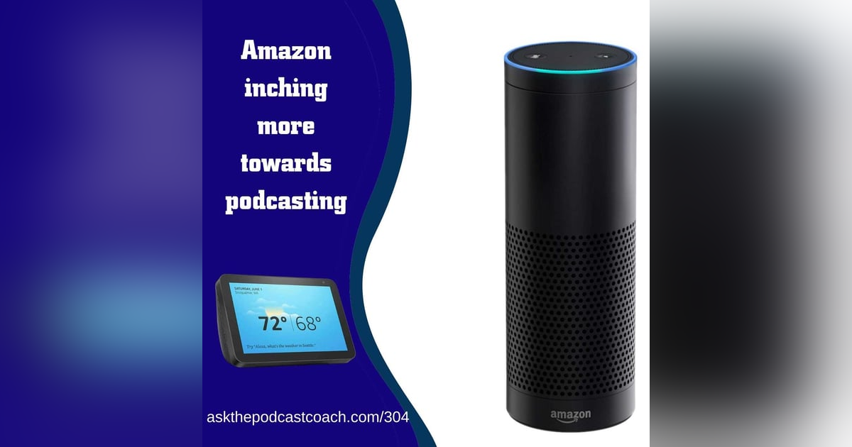 Amazon Inches More Towards Podcasting Amazon Inches More Towards Podcasting