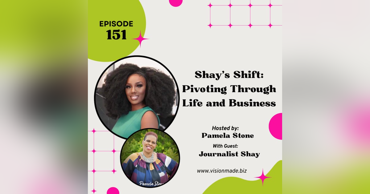 Journalist Shay shared her Shift: Pivoting Through Life and Business Journalist Shay shared her Shift: Pivoting Through Life and Business