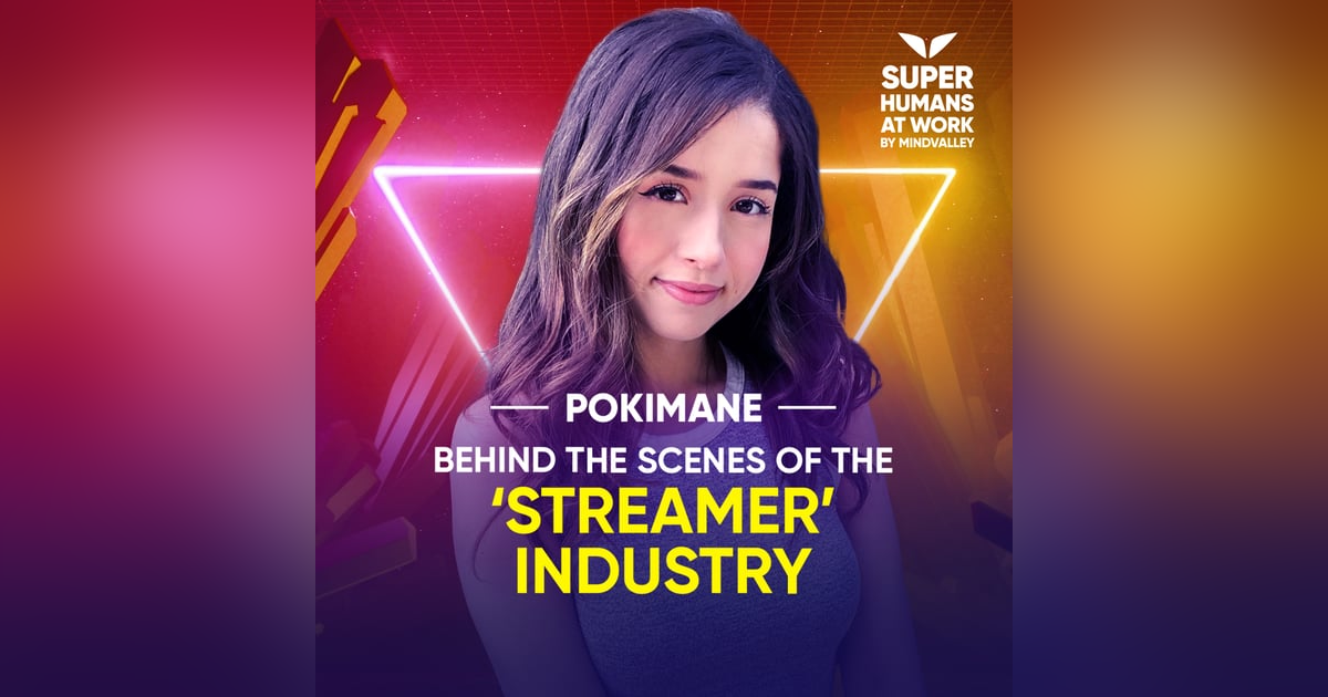 Behind The Scenes Of The ‘Streamer’ Industry - Pokimane Behind The Scenes Of The ‘Streamer’ Industry - Pokimane