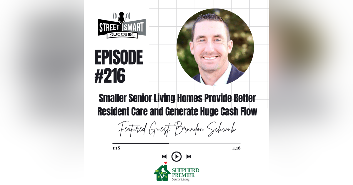 216: Smaller Senior Living Homes Provide Better Resident Care And Generate Huge Cash Flow 216: Smaller Senior Living Homes Provide Better Resident Care And Generate Huge Cash Flow