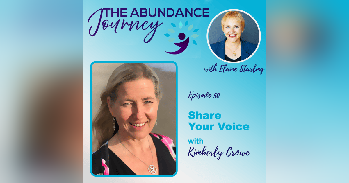 Share Your Voice with Kimberly Crowe Share Your Voice with Kimberly Crowe