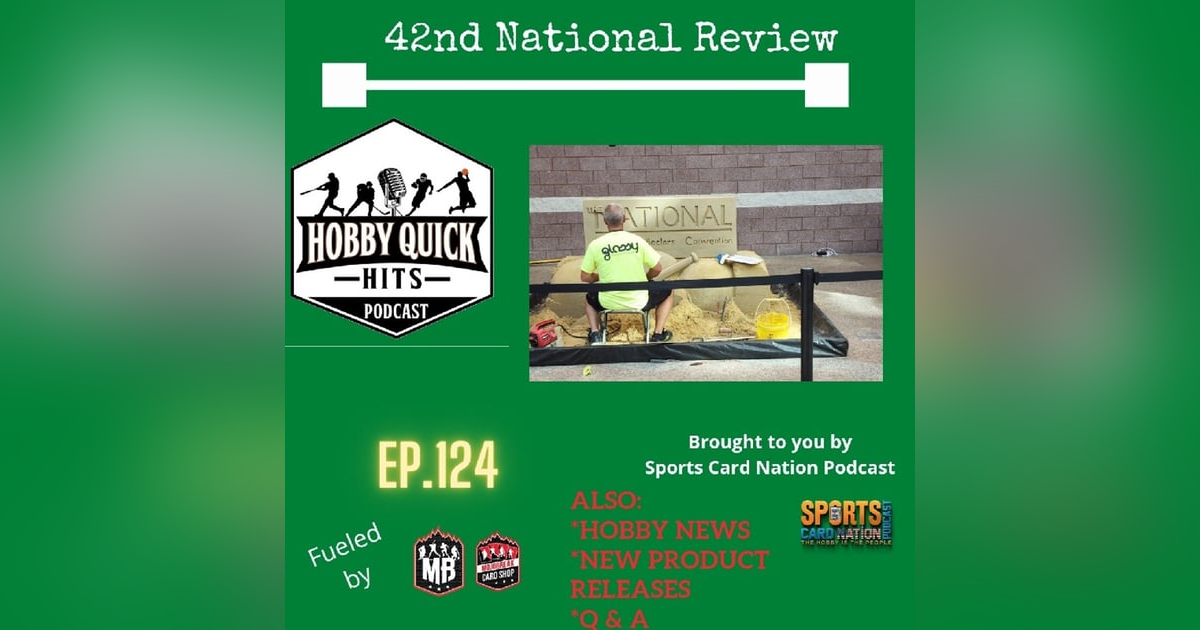 Hobby Quick Hits Ep.124 Atlantic City NSCC Review Hobby Quick Hits Ep.124 Atlantic City NSCC Review