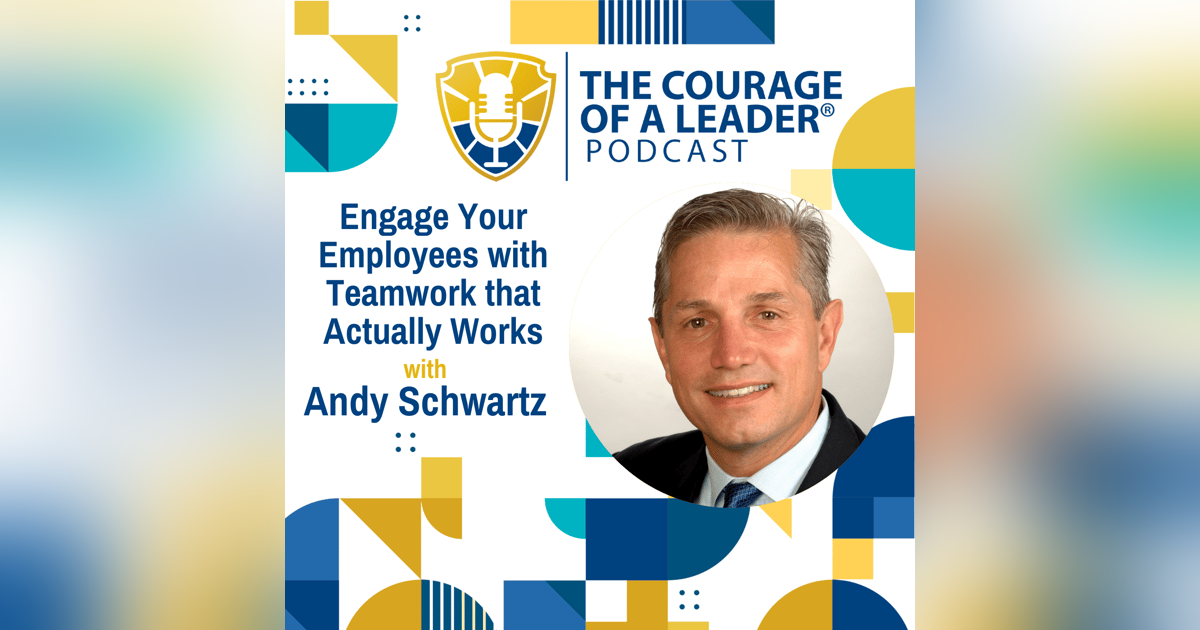 Engage Your Employees with Teamwork that Actually Works, with Andy Schwartz, President of AJ Adhesives Engage Your Employees with Teamwork that Actually Works, with Andy Schwartz, President of AJ Adhesives