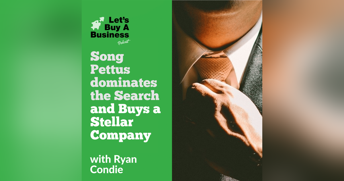 Song Pettus Dominates the Search and Buys a Stellar Company Song Pettus Dominates the Search and Buys a Stellar Company