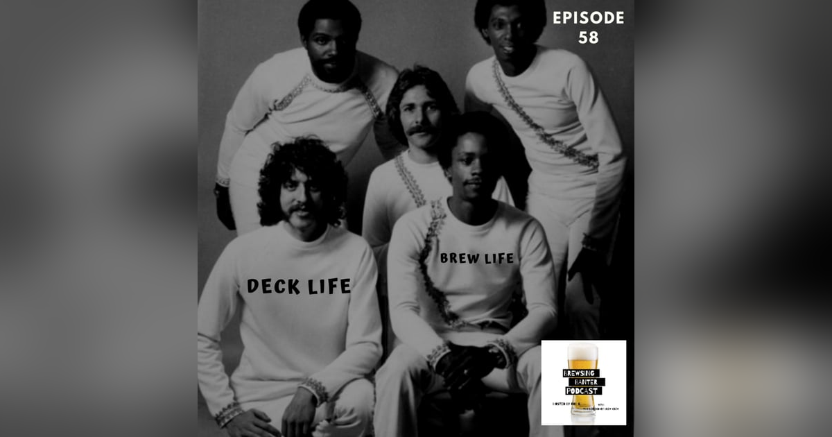 BBP 58 - Beer, Deck, Life BBP 58 - Beer, Deck, Life