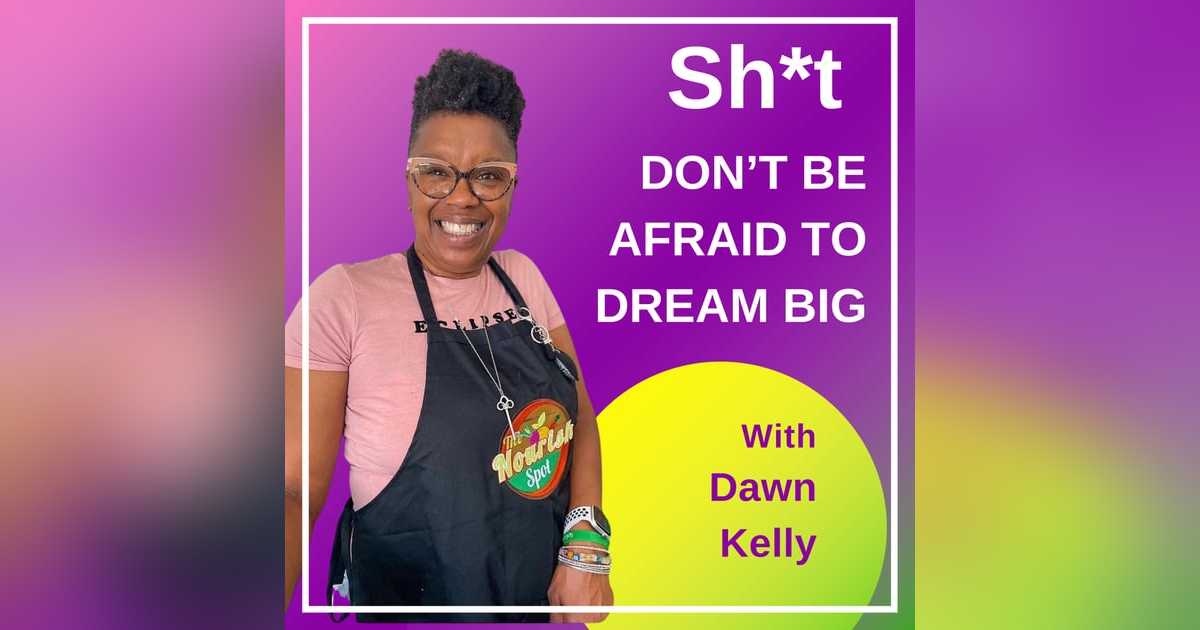Sh*t Don't Be Afraid To Dream Big Sh*t Don't Be Afraid To Dream Big