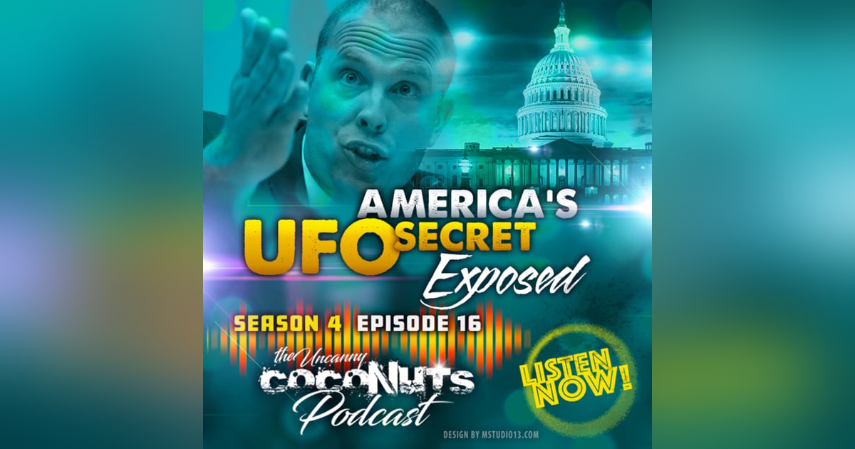 S4E16– Americas UFO Secret Exposed S4E16– Americas UFO Secret Exposed