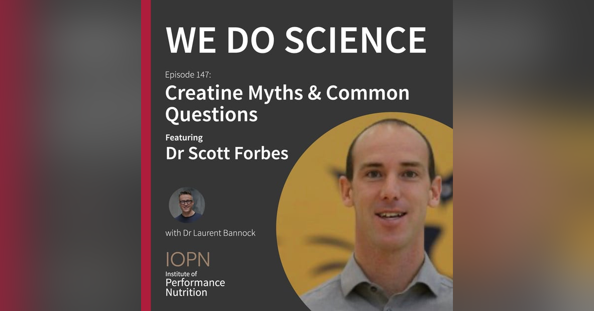"Creatine Myths and Common Questions" with Dr Scott Forbes PhD "Creatine Myths and Common Questions" with Dr Scott Forbes PhD