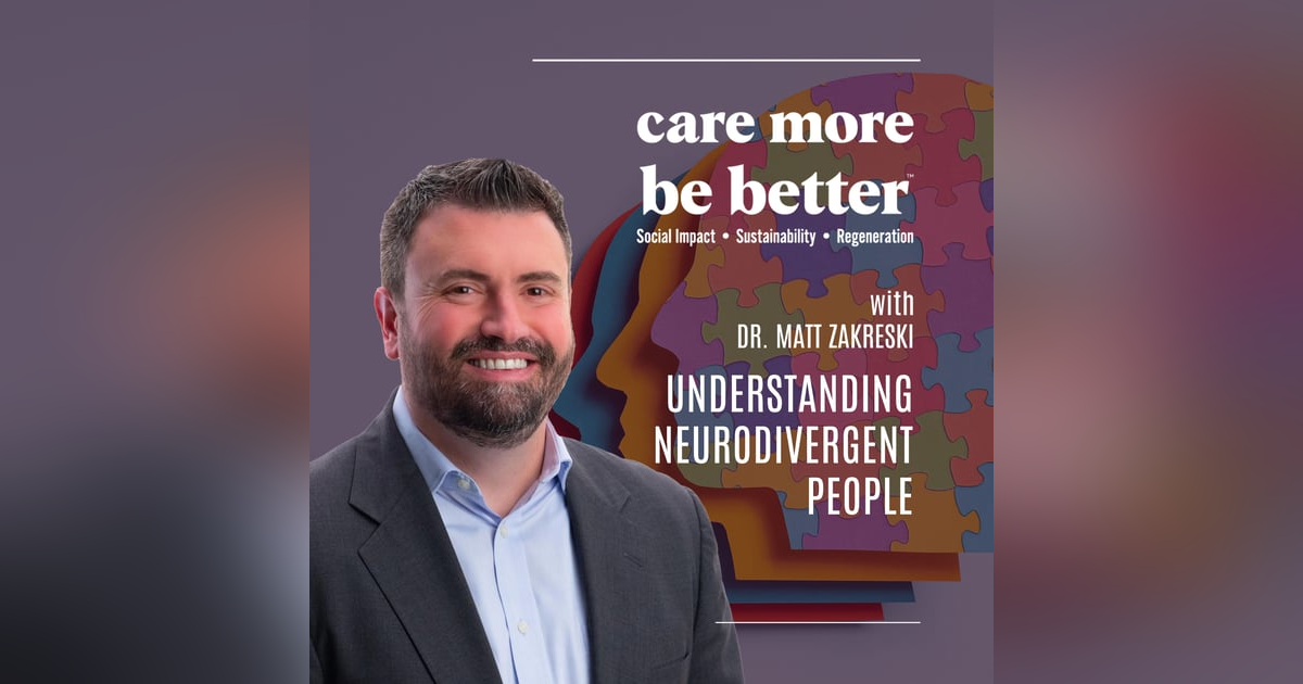 Understanding Neurodivergent People With Dr. Matt Zakreski Understanding Neurodivergent People With Dr. Matt Zakreski