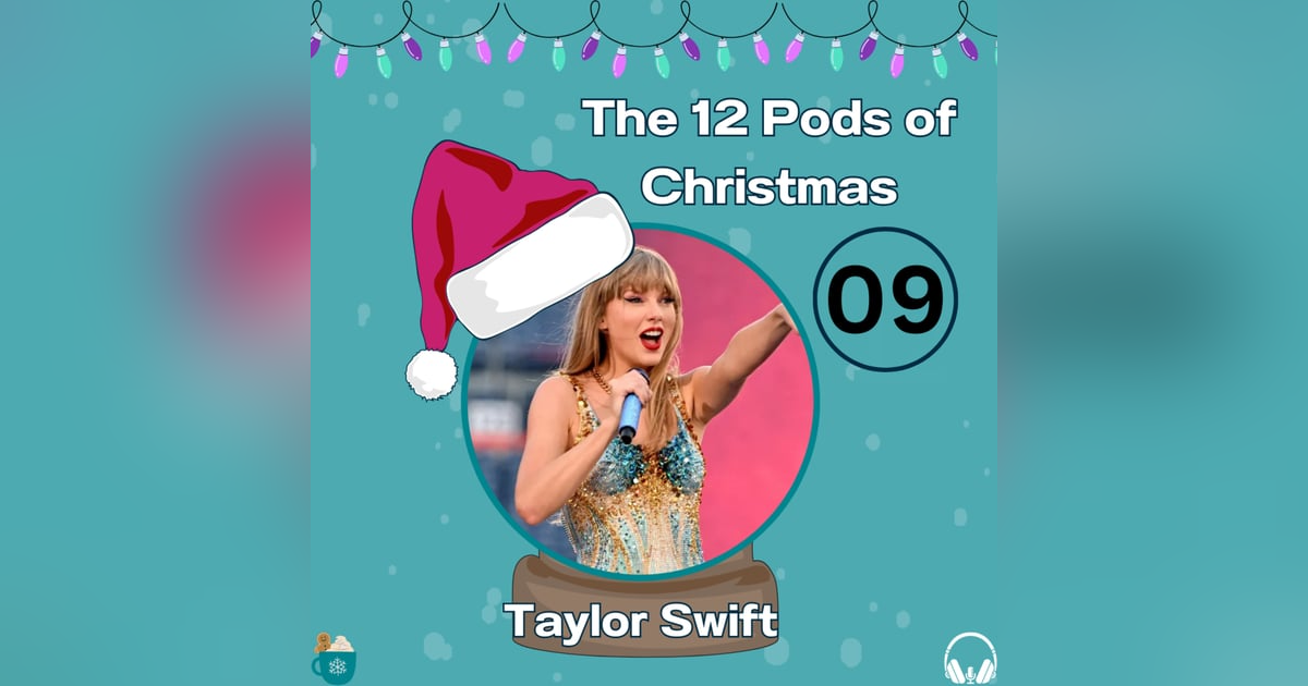 12 Pods of Christmas: Taylor Swift 12 Pods of Christmas: Taylor Swift