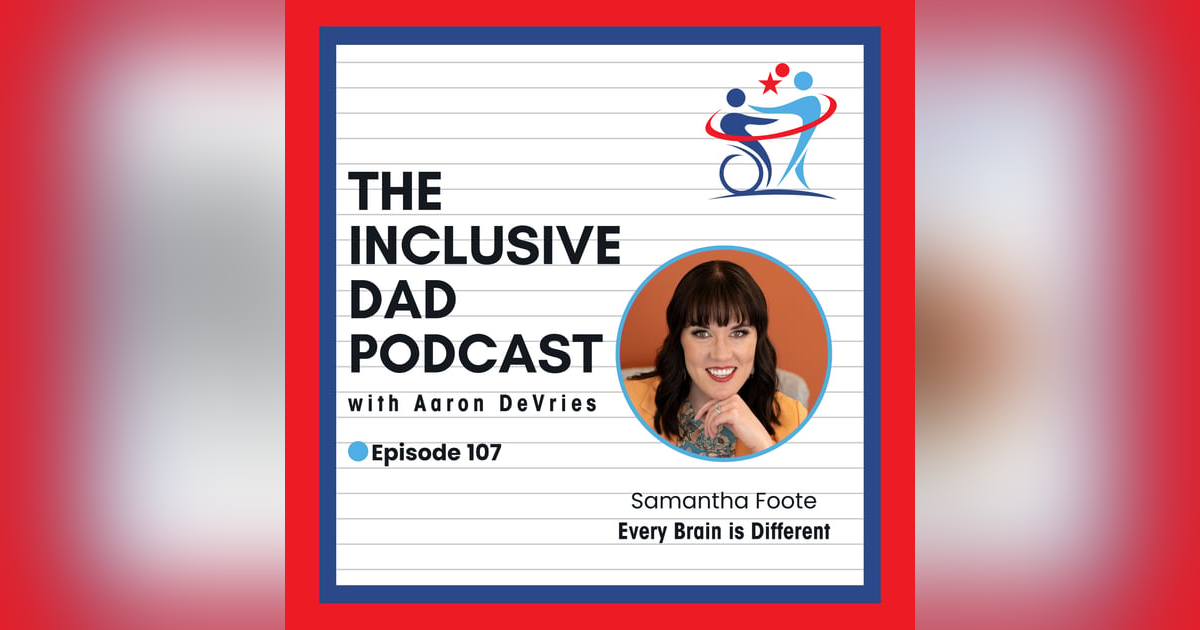 Making Music Matter: Inclusion Through Music Therapy with Samantha Foote - Episode 107 Making Music Matter: Inclusion Through Music Therapy with Samantha Foote - Episode 107