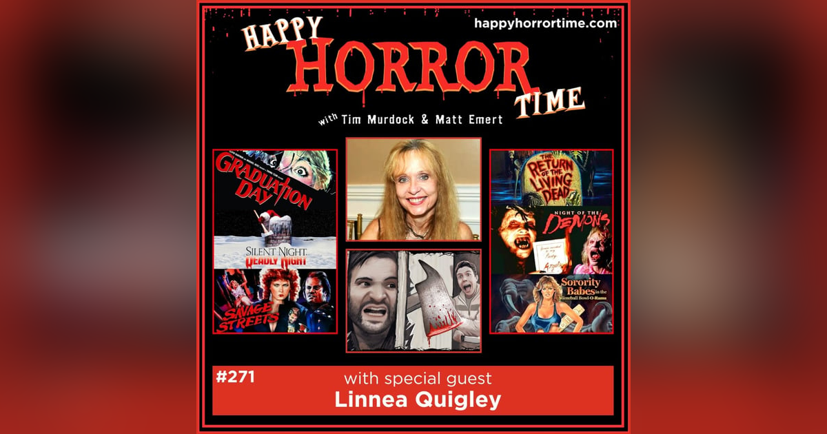 Ep 271: Interview w/Linnea Quigley from "The Return of the Living Dead," "Night of the Demons," and many more Ep 271: Interview w/Linnea Quigley from "The Return of the Living Dead," "Night of the Demons," and many more