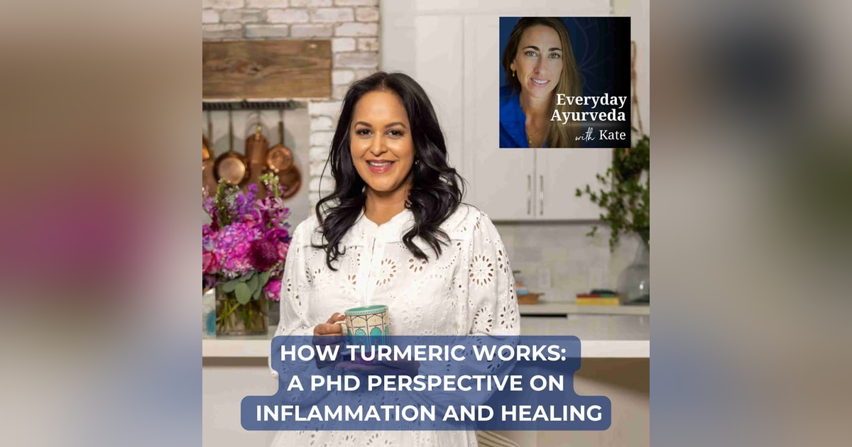26. How Turmeric Works: A PhD Perspective on Inflammation and Healing 26. How Turmeric Works: A PhD Perspective on Inflammation and Healing