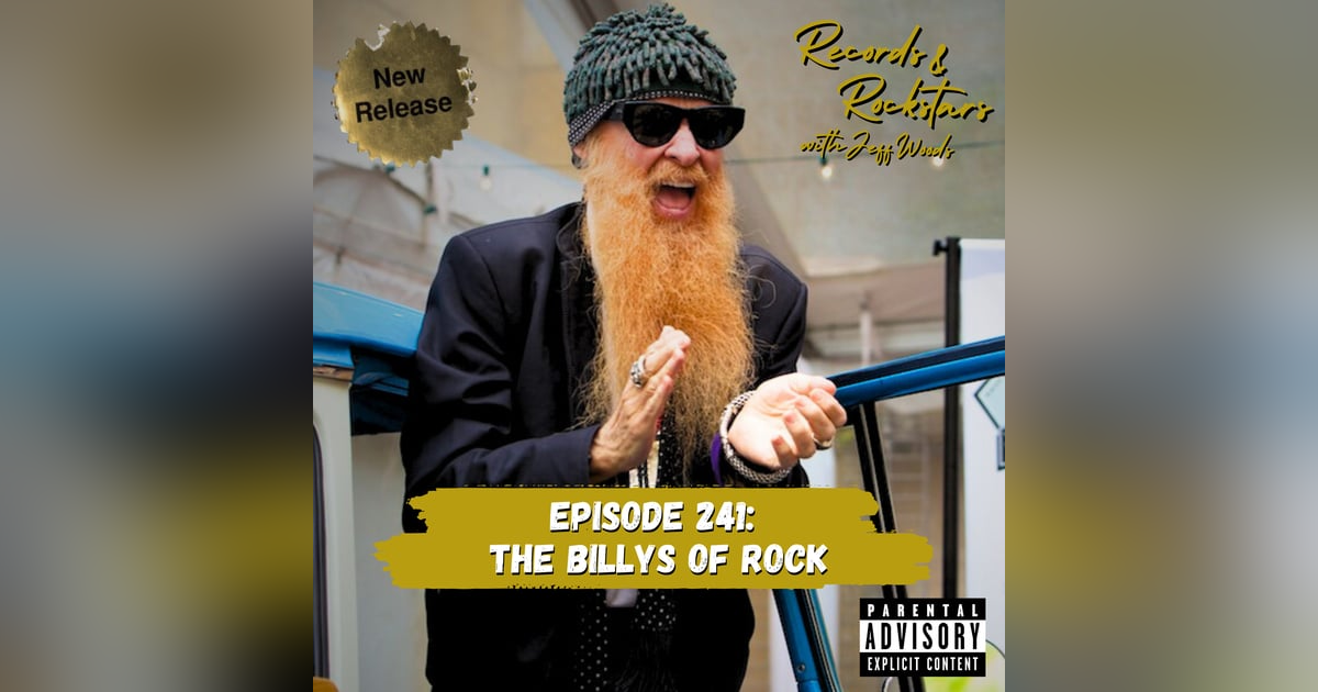 241: The Billys of Rock 241: The Billys of Rock