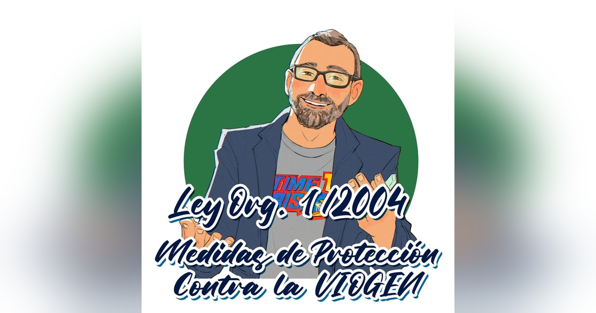 Ley Orgánica 1/2004 - Protección Integral contra la Violencia de Género Ley Orgánica 1/2004 - Protección Integral contra la Violencia de Género
