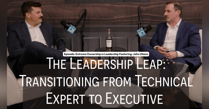 image for The Leadership Leap: Transitioning from Technical Expert to Executive