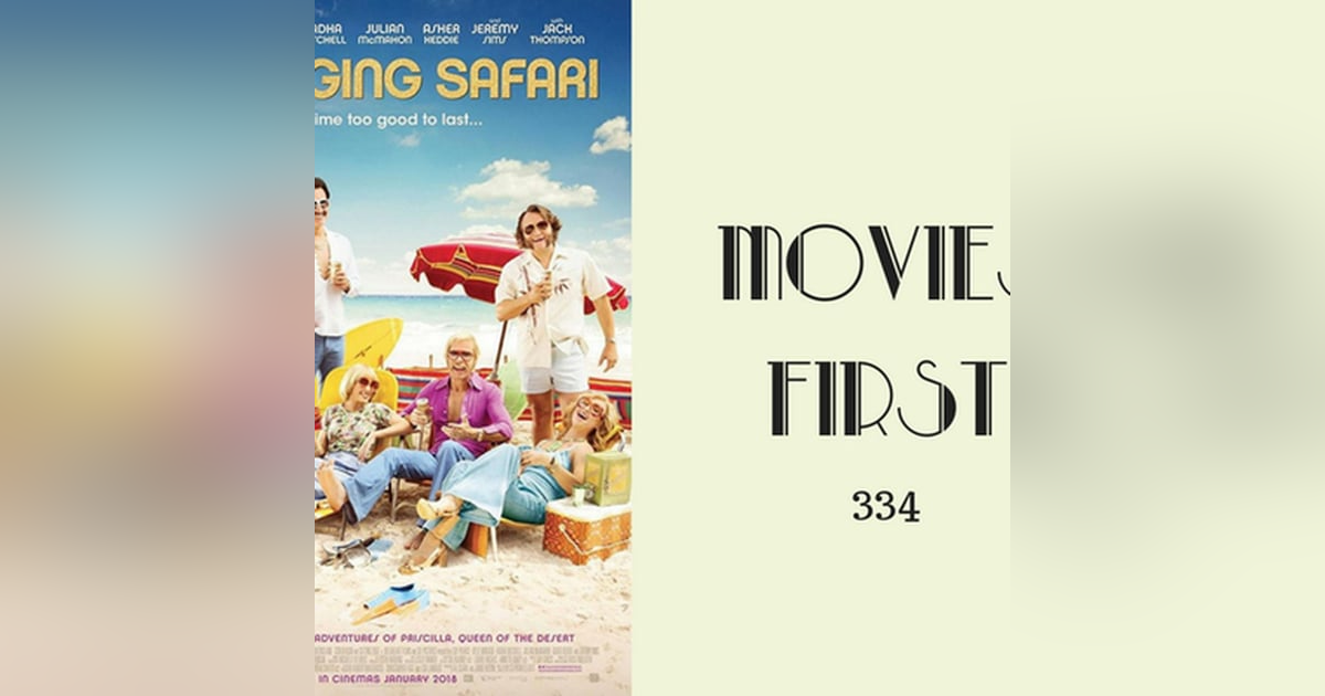 334: Swinging Safari - Movies First with Alex First 334: Swinging Safari - Movies First with Alex First