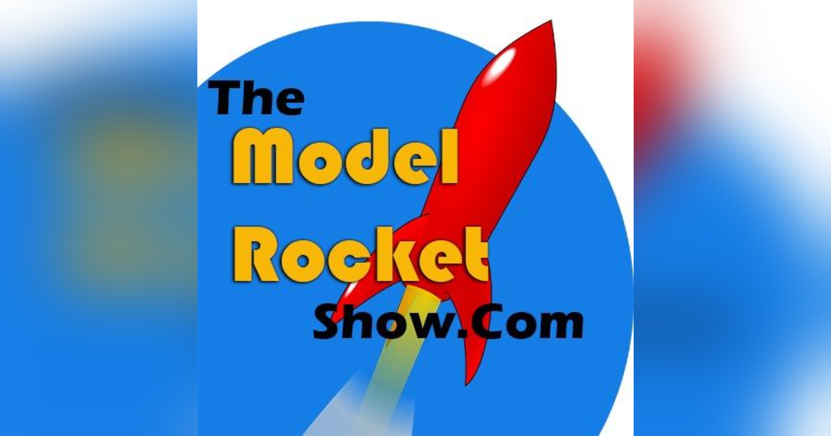Bonus: Model Rocket Show - Open Rocket Overview with Neil Weinstock Bonus: Model Rocket Show - Open Rocket Overview with Neil Weinstock