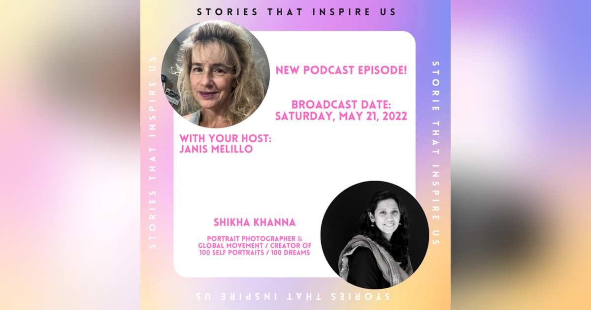 Stories That Inspire Us with Shikha Khanna - 05.21.22 Stories That Inspire Us with Shikha Khanna - 05.21.22