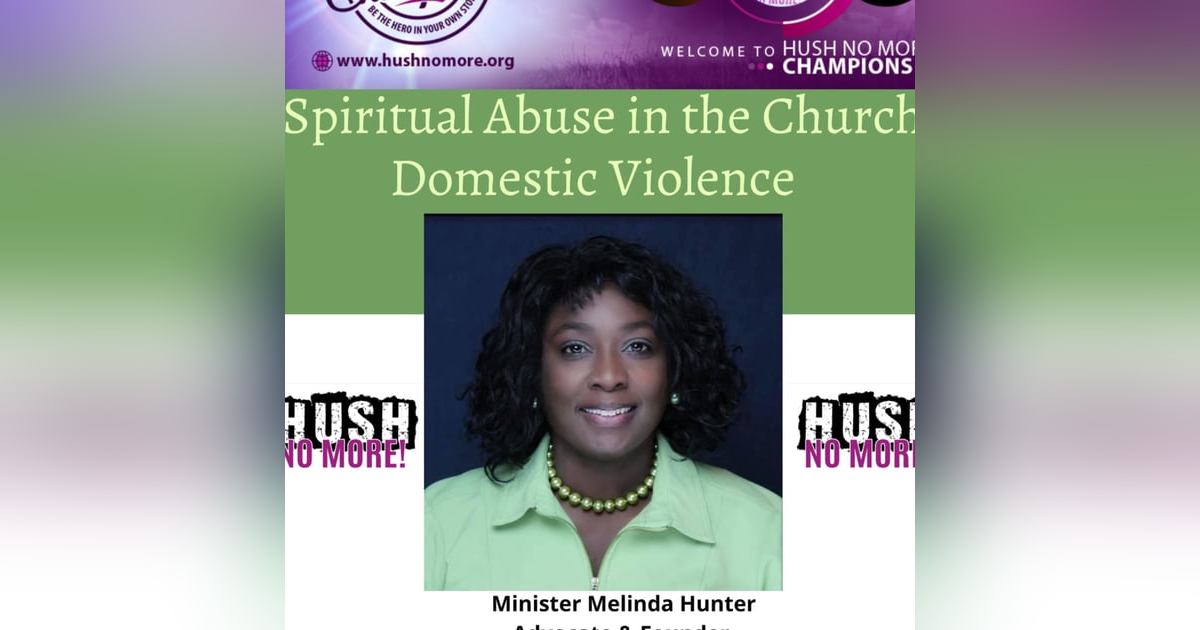 Spiritual Abuse in the Church w/ Minister Melinda Sue Hunter Spiritual Abuse in the Church w/ Minister Melinda Sue Hunter