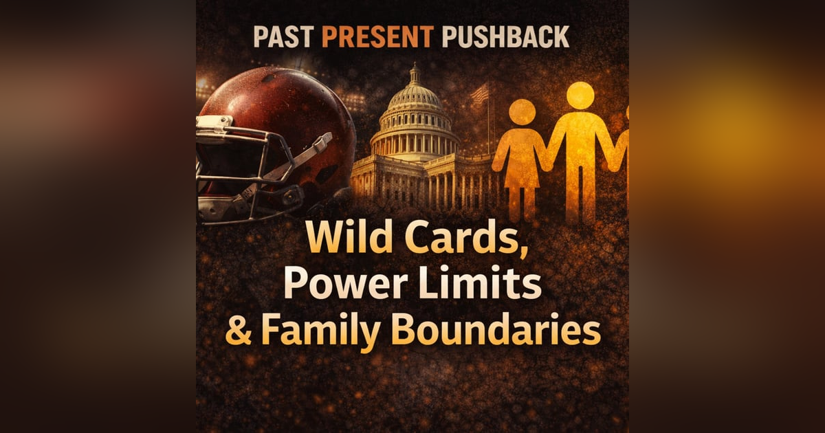 Wild Cards, Power Limits & Family Boundaries Wild Cards, Power Limits & Family Boundaries