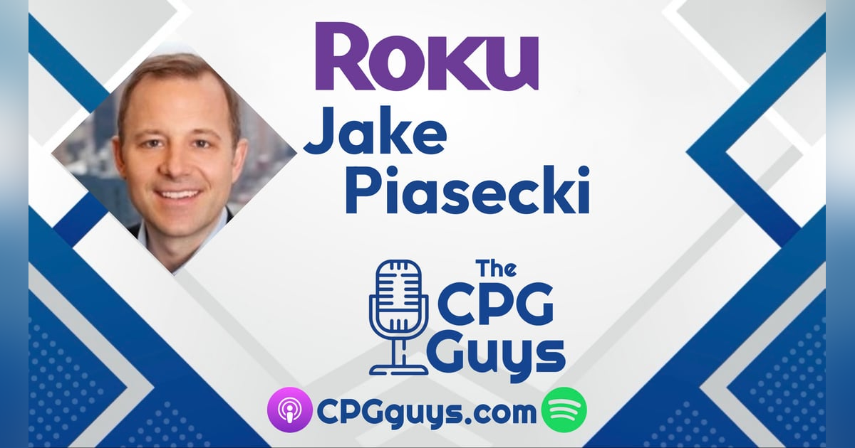 Streaming TV Media - CTV's Latest with Roku's Jake Piasecki Streaming TV Media - CTV's Latest with Roku's Jake Piasecki
