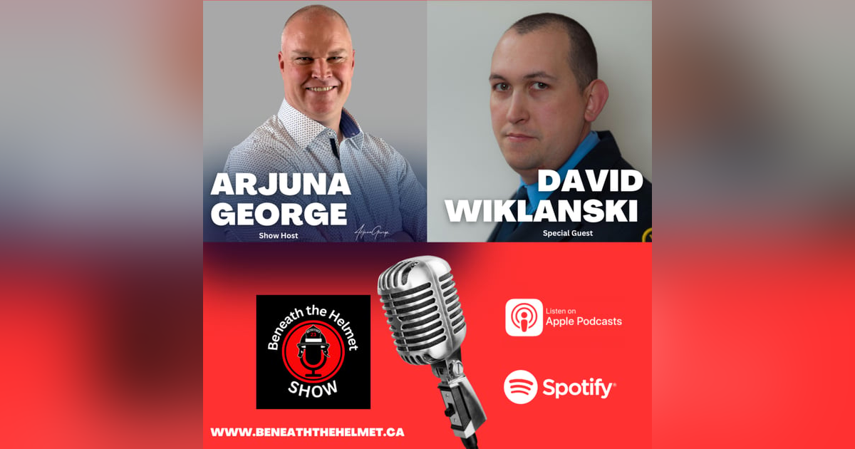 Beneath the Helmet: Navigating Mental Wellness and Leadership in Firefighting with David Wiklanski Beneath the Helmet: Navigating Mental Wellness and Leadership in Firefighting with David Wiklanski