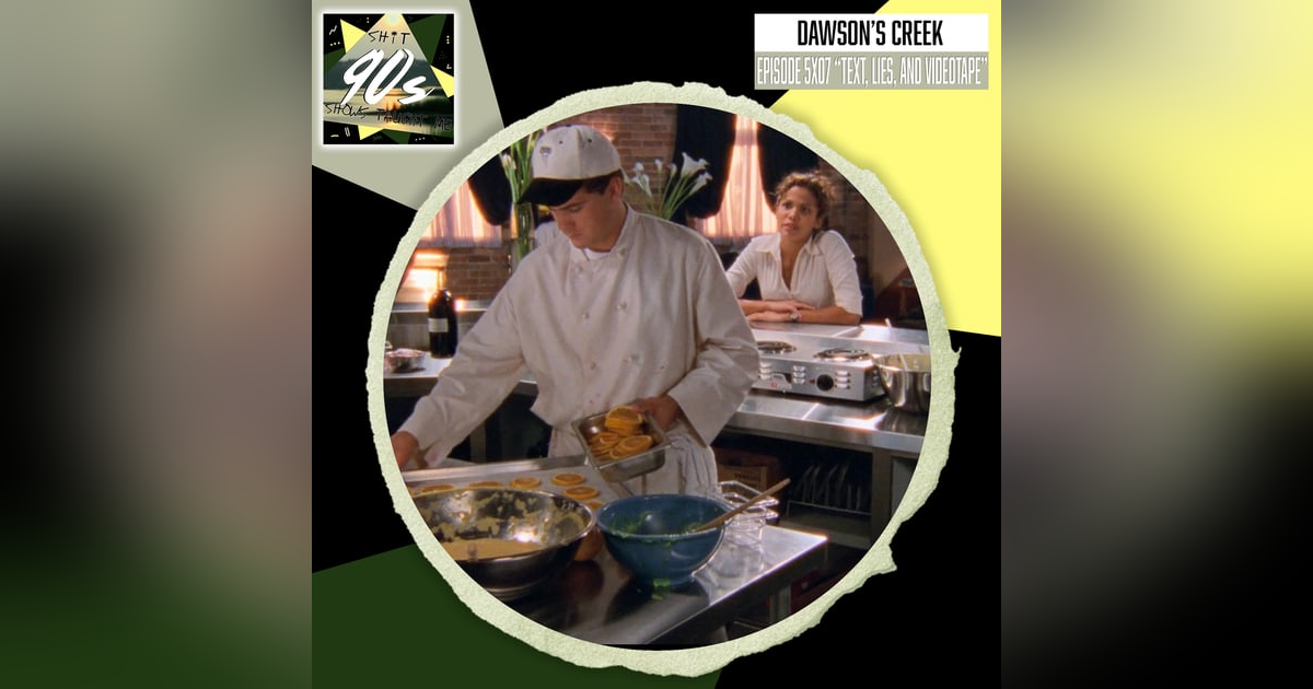 Dawson's Creek: Season 5 Episode 7 - Text, Lies and Videotape Dawson's Creek: Season 5 Episode 7 - Text, Lies and Videotape