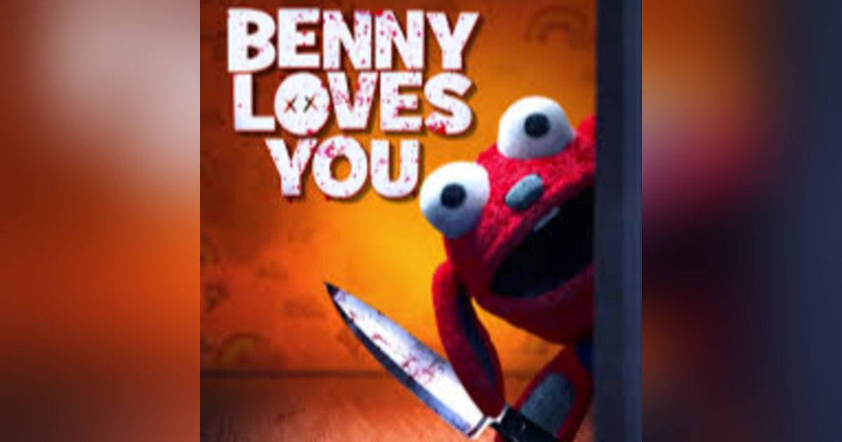 31 Days of Horror: Day 18, Benny Loves You (2019) 31 Days of Horror: Day 18, Benny Loves You (2019)