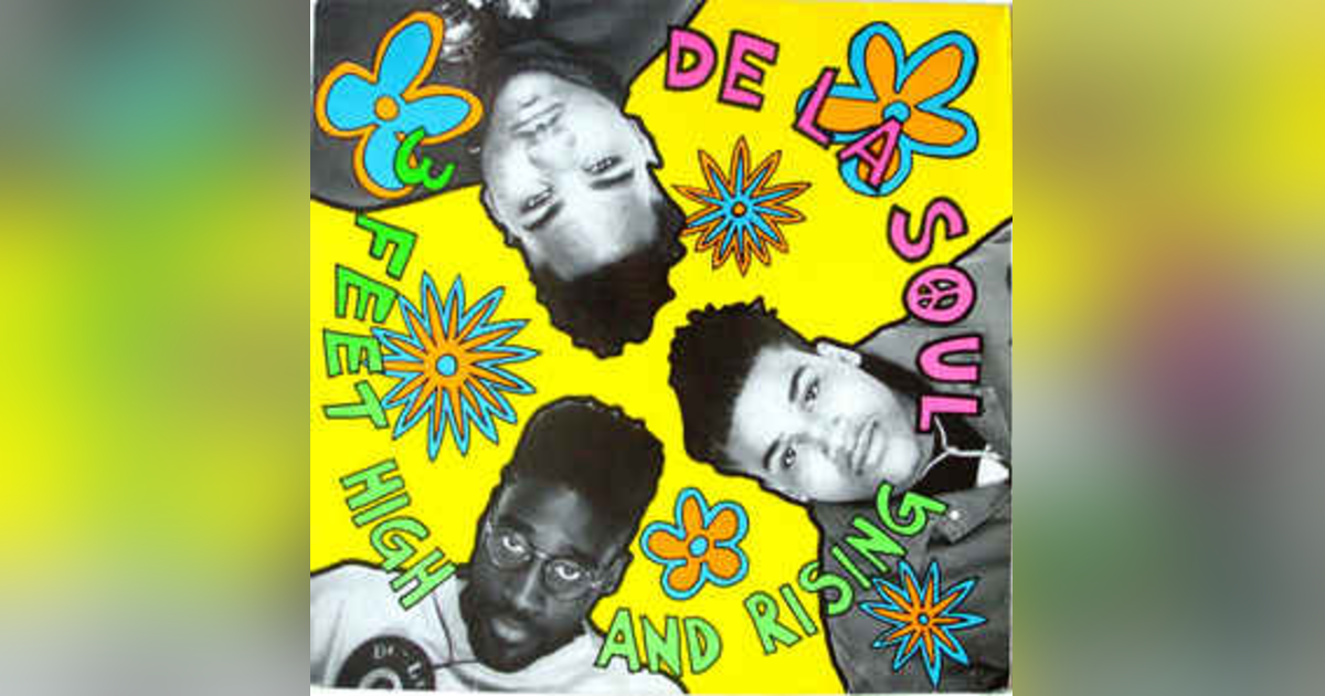 Ep. 5: De La Soul-3 Feet High & Rising. Important? Significant? Yes! Classic?...????? Ep. 5: De La Soul-3 Feet High & Rising. Important? Significant? Yes! Classic?...?????