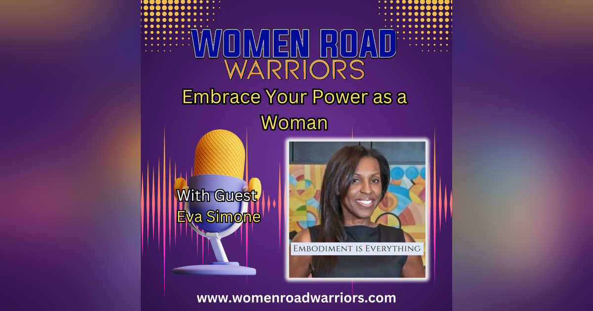 Embrace Your Power as a Woman with Eva Simone Embrace Your Power as a Woman with Eva Simone
