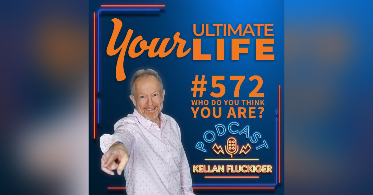 Who Do YOU Think You Are?, #572 Who Do YOU Think You Are?, #572