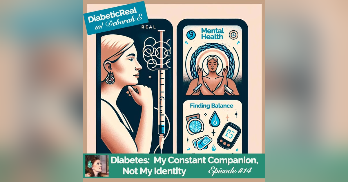 Diabetes:  My Constant Companion, Not My Identity #14 Diabetes:  My Constant Companion, Not My Identity #14