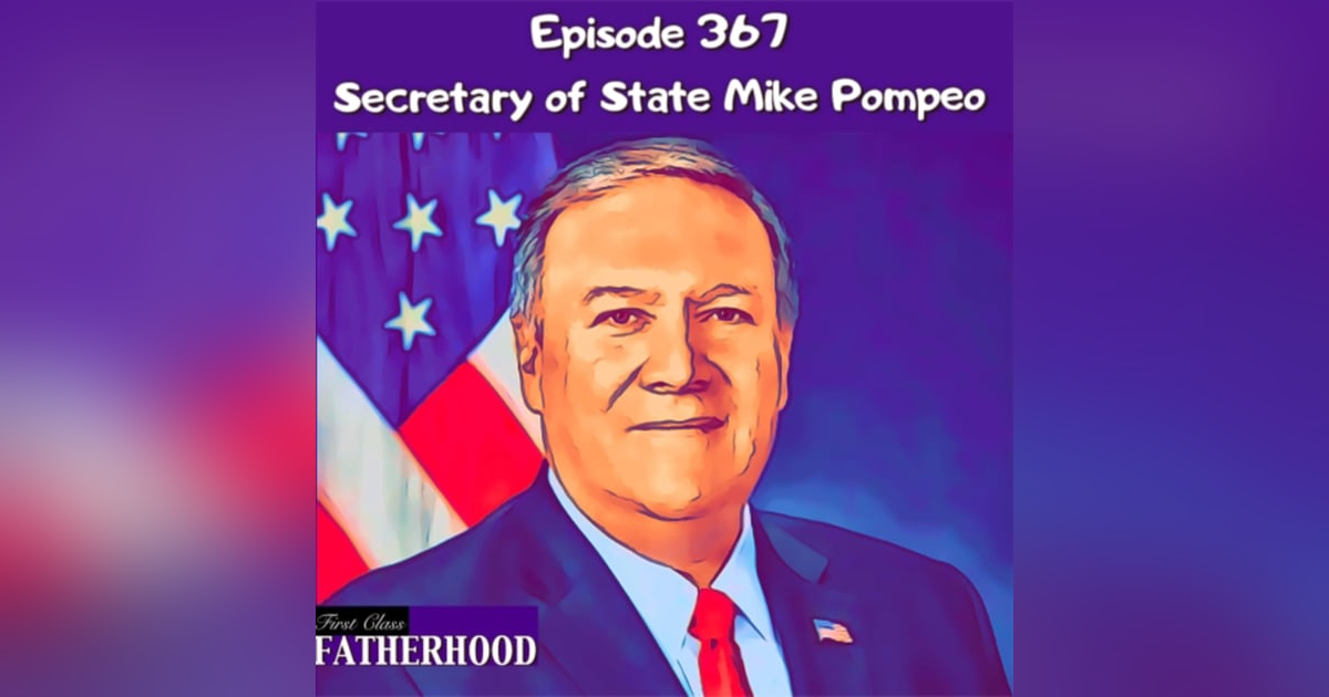 #367 Secretary of State Mike Pompeo #367 Secretary of State Mike Pompeo