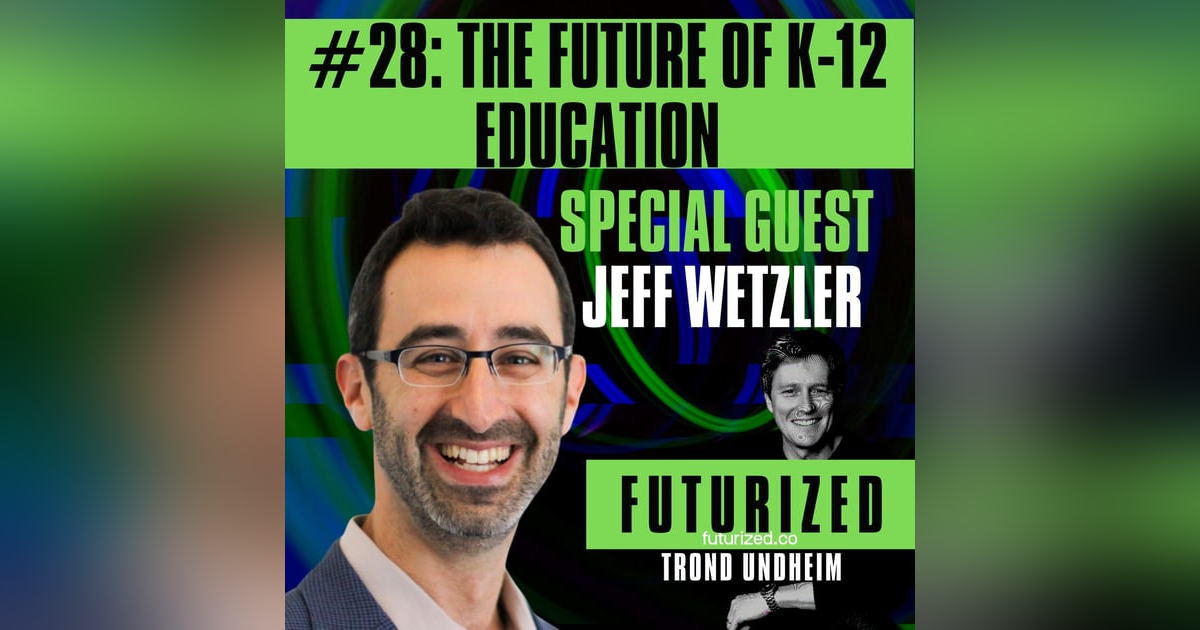 The Future of K-12 Education The Future of K-12 Education