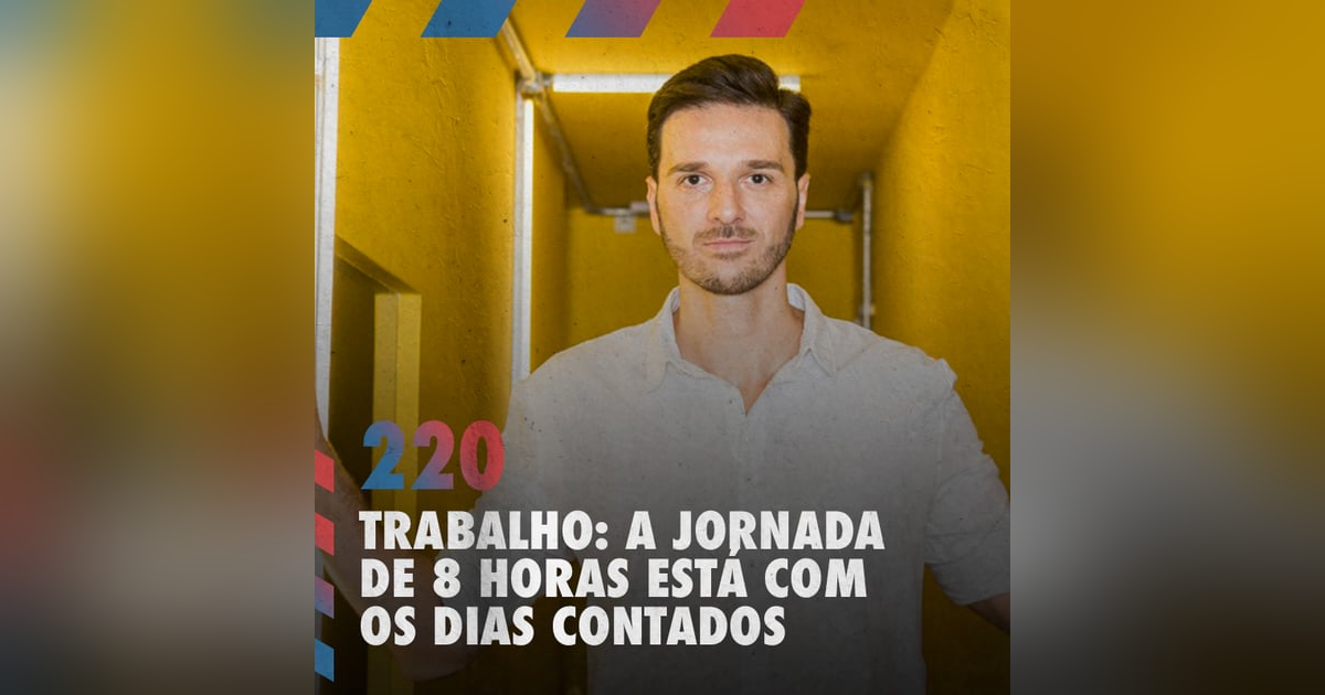 Trabalho: a jornada de 8 horas está com os dias contados — Café com ADM 220 Trabalho: a jornada de 8 horas está com os dias contados — Café com ADM 220