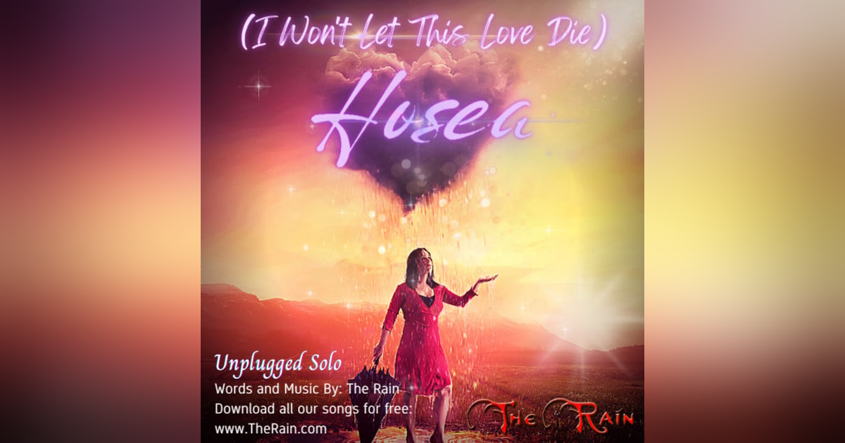 Hosea (I Won't Let This Love Die) - Solo Version Hosea (I Won't Let This Love Die) - Solo Version