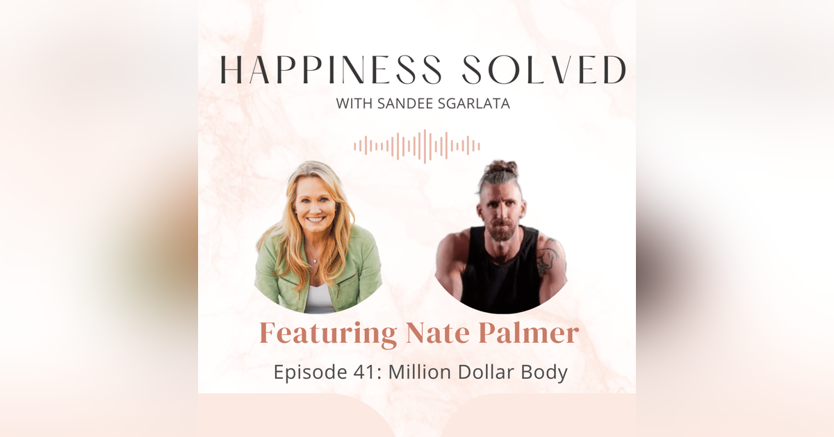 41. Million Dollar Body: Interview with Nate Palmer 41. Million Dollar Body: Interview with Nate Palmer