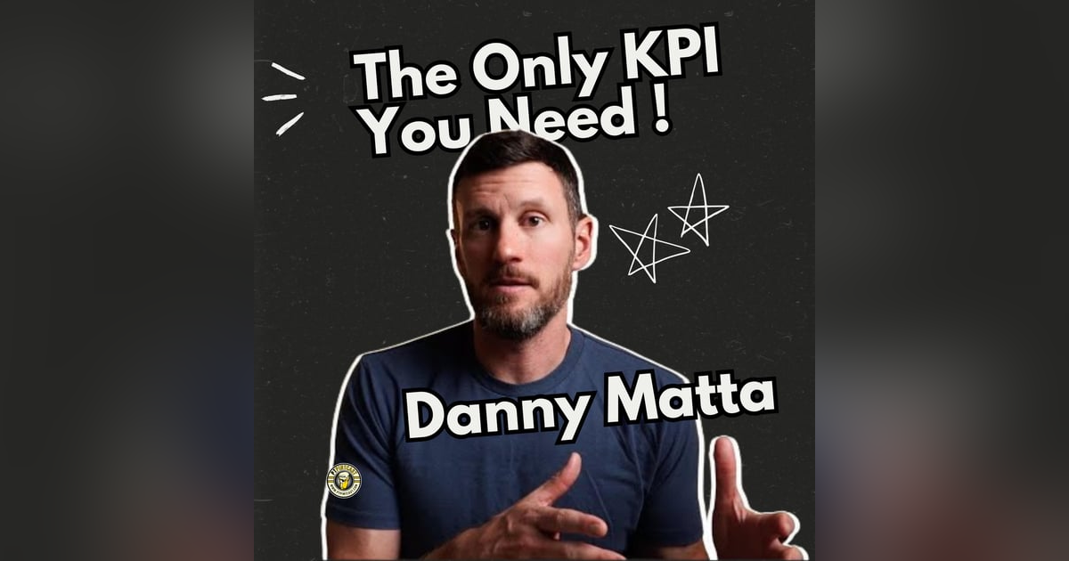 Danny Matta: The One KPI That Predicts Your Clinic’s Future Danny Matta: The One KPI That Predicts Your Clinic’s Future