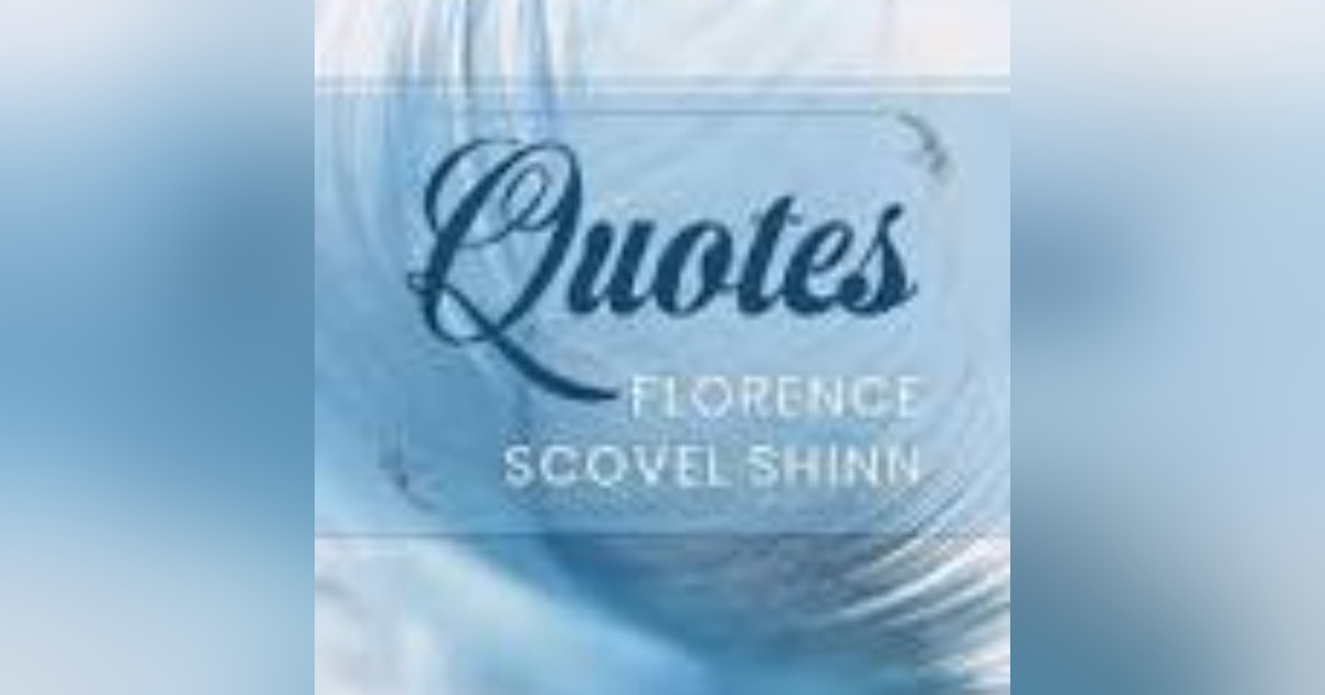 Empowered Living: The Timeless Wisdom of Florence Scovel Shinn Empowered Living: The Timeless Wisdom of Florence Scovel Shinn