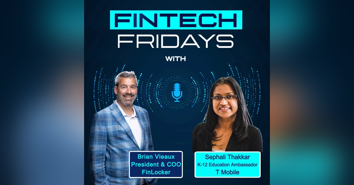 Fintech Fridays w/ Sephali Thakkar Fintech Fridays w/ Sephali Thakkar