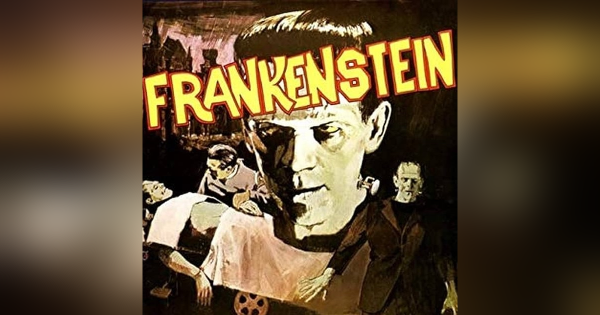 FRANKENSTEIN (1931) Part Two FRANKENSTEIN (1931) Part Two