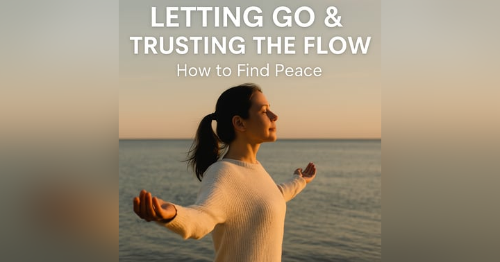 image for Trusting the Flow: How to Find Peace in Uncertainty