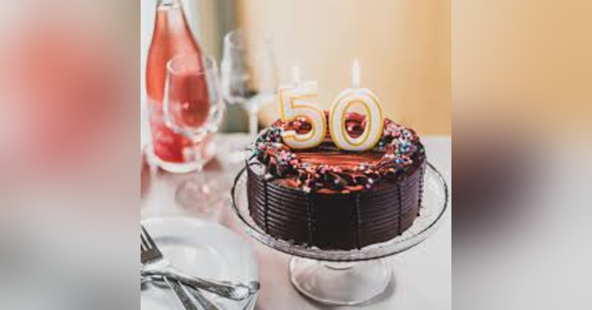A Special Message to You Just Before I Turn 50 A Special Message to You Just Before I Turn 50