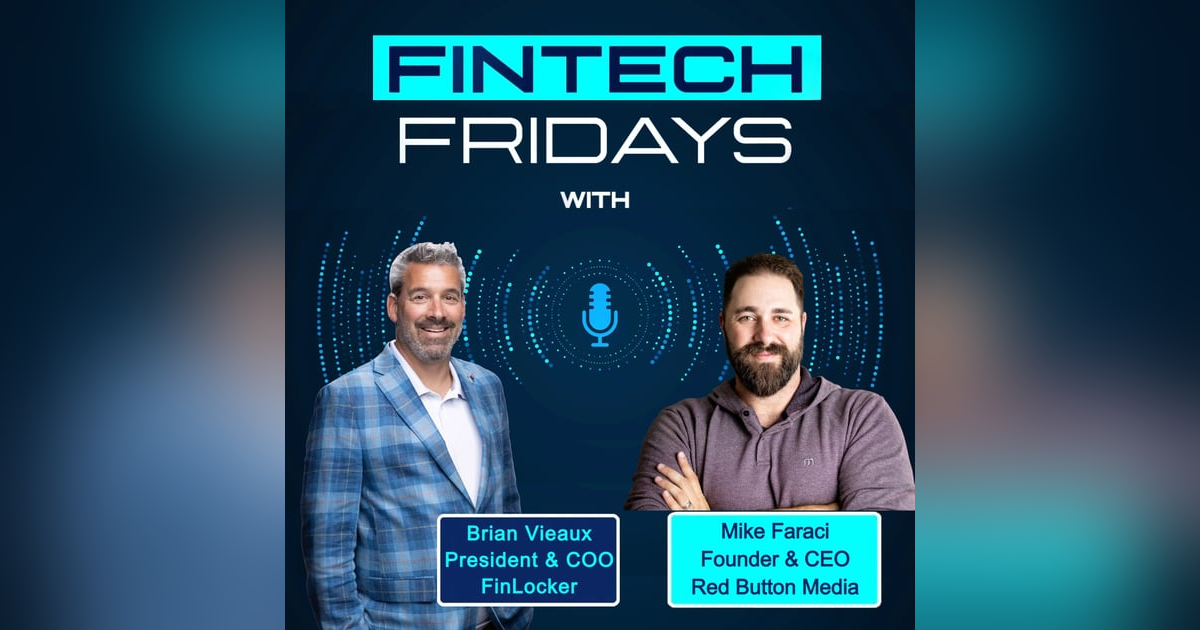 Fintech Fridays w/ Mike Faraci Fintech Fridays w/ Mike Faraci