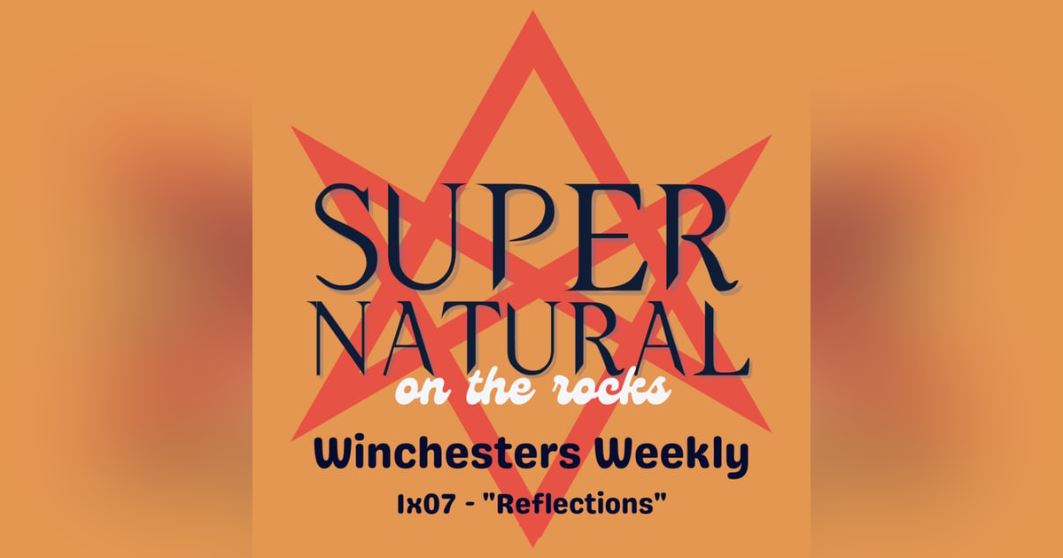 The Winchesters Weekly - 1x07 The Winchesters Weekly - 1x07