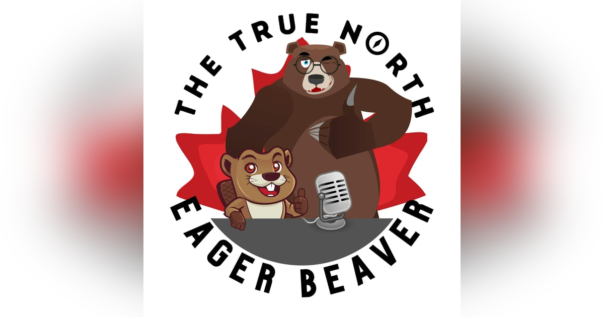 The True North Eager Beaver The True North Eager Beaver