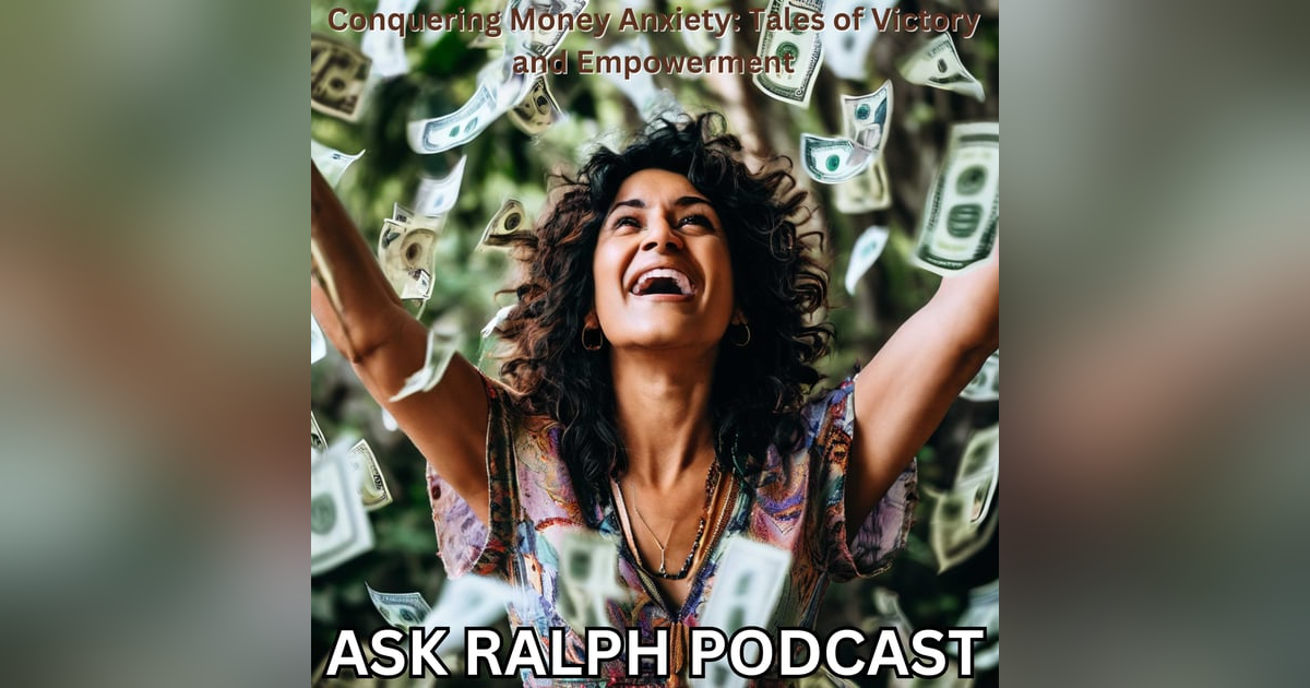 Conquering Money Anxiety: Tales of Victory and Empowerment Conquering Money Anxiety: Tales of Victory and Empowerment